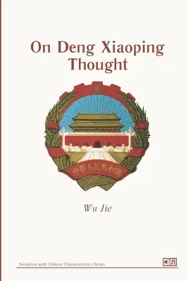 Despre gândirea lui Deng Xiaoping - On Deng Xiaoping Thought