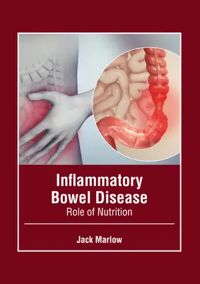 Boala inflamatorie intestinală: Rolul nutriției - Inflammatory Bowel Disease: Role of Nutrition