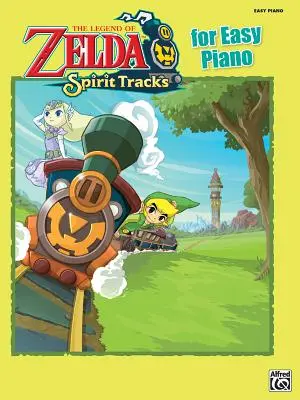 The Legend of Zelda Spirit Tracks pentru pian ușor: Easy Piano Solos - The Legend of Zelda Spirit Tracks for Easy Piano: Easy Piano Solos