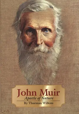 John Muir, volumul 8: Apostolul naturii - John Muir, Volume 8: Apostle of Nature