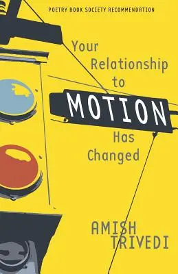Relația ta cu mișcarea s-a schimbat - Your Relationship to Motion Has Changed
