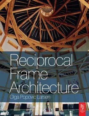 Arhitectura cadrelor reciproce - Reciprocal Frame Architecture