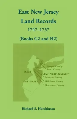 East New Jersey Land Records, 1747-1757 (Cărțile G2 și H2) - East New Jersey Land Records, 1747-1757 (Books G2 and H2)