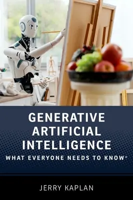 Inteligența artificială generativă: Ce trebuie să știe toată lumea (R) - Generative Artificial Intelligence: What Everyone Needs to Know (R)