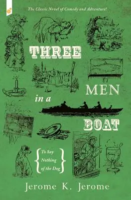 Trei bărbați într-o barcă: Pentru a nu spune nimic despre câine - Three Men in a Boat: To Say Nothing of the Dog