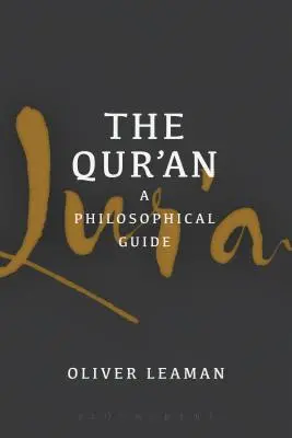 Coranul: Un ghid filozofic - The Qur'an: A Philosophical Guide