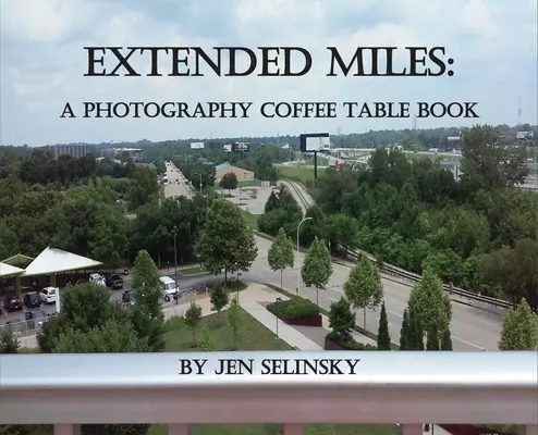 Miles extinse: O carte de cafea cu fotografii - Extended Miles: A Photography Coffee Table Book