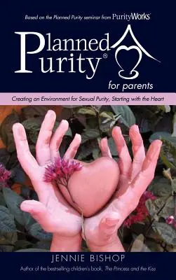 Puritate planificată pentru părinți(R) - Planned Purity for parents(R)