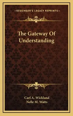 The Gateway Of Understanding (Poarta înțelegerii) - The Gateway Of Understanding