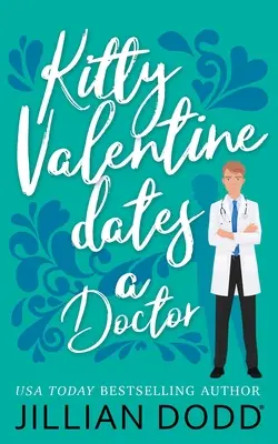 Kitty Valentine se întâlnește cu un doctor - Kitty Valentine Dates a Doctor