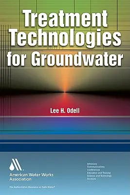 Tehnologii de tratare a apelor subterane - Treatment Technologies for Groundwater