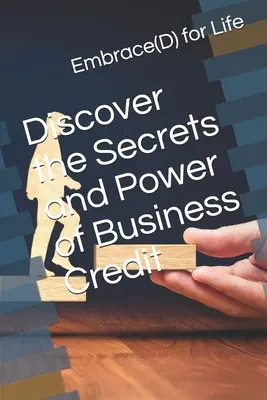 Descoperiți secretele și puterea creditului comercial - Discover the Secrets and Power of Business Credit