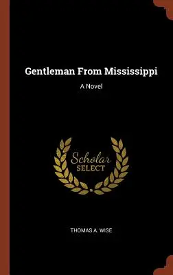 Gentleman din Mississippi - Gentleman From Mississippi