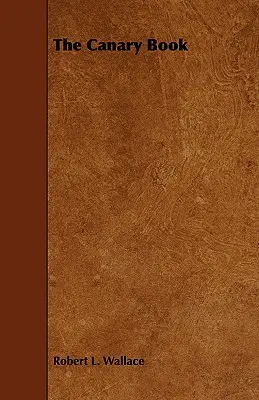 Cartea Canarului - The Canary Book
