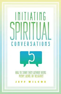 Inițierea conversațiilor spirituale - Initiating Spiritual Conversations