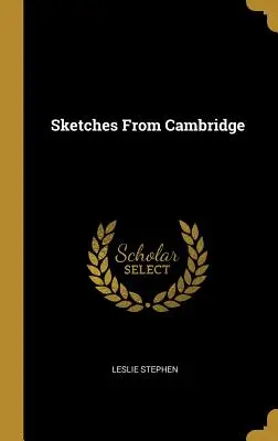 Schițe din Cambridge - Sketches From Cambridge