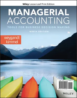 Contabilitate managerială: Instrumente pentru luarea deciziilor în afaceri - Managerial Accounting: Tools for Business Decision Making