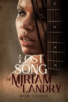 Cântecul pierdut al lui Miriam Landry - The Lost Song of Miriam Landry