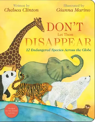 Don't Let Them Disappear: 12 specii pe cale de dispariție din întreaga lume - Don't Let Them Disappear: 12 Endangered Species Across the Globe