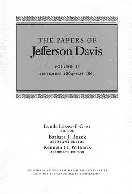 Documentele lui Jefferson Davis: septembrie 1864-mai 1865 - The Papers of Jefferson Davis: September 1864-May 1865