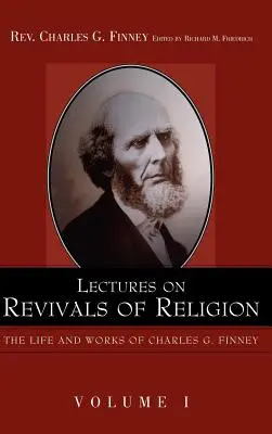Prelegeri despre renașterea religiei. - Lectures on Revivals of Religion.