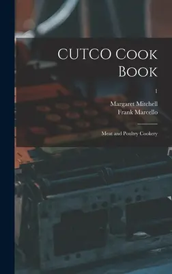 CUTCO Cook Book: Meat and Poultry Cookery; 1