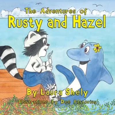 Aventurile lui Rusty și Hazel - The Adventures of Rusty and Hazel