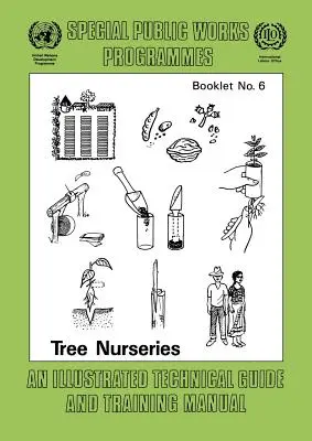 Pepiniere de arbori. Un ghid tehnic ilustrat și un manual de formare - Tree nurseries. An illustrated technical guide and training manual