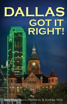 Dallas a avut dreptate: Toate drumurile duc la Dallas - Dallas Got It Right: All Roads Lead to Dallas