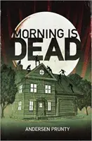 Dimineața e moartă - Morning Is Dead