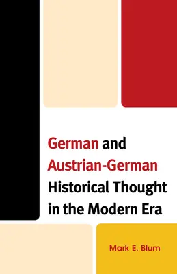 Gândirea istorică germană și austro-germană în epoca modernă - German and Austrian-German Historical Thought in the Modern Era