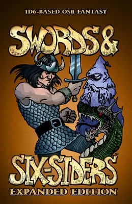 Swords and Six-Siders Ediție extinsă - Swords and Six-Siders Expanded Edition