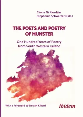 Poeții și poezia din Munster: O sută de ani de poezie din sud-vestul Irlandei - The Poets and Poetry of Munster: One Hundred Years of Poetry from South Western Ireland