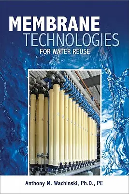 Procese membranare pentru reutilizarea apei - Membrane Processes for Water Reuse