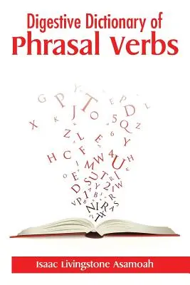 Dicționar digestiv de verbe frazeale - Digestive Dictionary of Phrasal Verbs