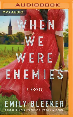 Când eram dușmani - When We Were Enemies