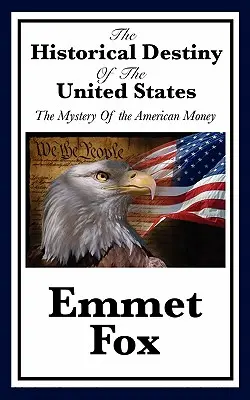 Destinul istoric al Statelor Unite - The Historical Destiny of the United States
