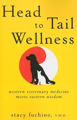 Wellness de la cap la coadă: Medicina veterinară occidentală întâlnește înțelepciunea orientală - Head to Tail Wellness: Western Veterinary Medicine Meets Eastern Wisdom