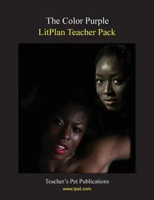 Litplan Teacher Pack: Culoarea purpurie - Litplan Teacher Pack: The Color Purple