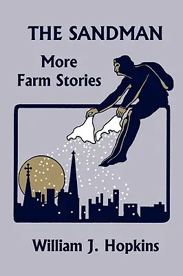 The Sandman: More Farm Stories (Yesterday's Classics)