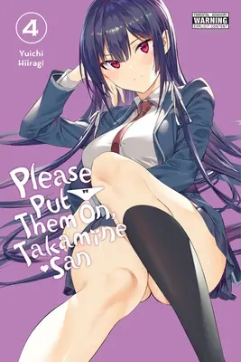 Vă rugăm să le puneți, Takamine-San, Vol. 4 - Please Put Them On, Takamine-San, Vol. 4