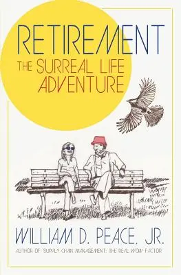Pensionarea: Aventura vieții suprarealiste - Retirement: The Surreal Life Adventure