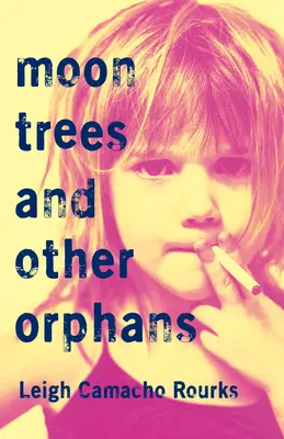 Copaci de lună și alți orfani - Moon Trees and Other Orphans