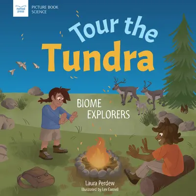 Turul Tundrei: Exploratori ai biomului - Tour the Tundra: Biome Explorers