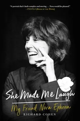 Ea m-a făcut să râd: Prietena mea Nora Ephron - She Made Me Laugh: My Friend Nora Ephron