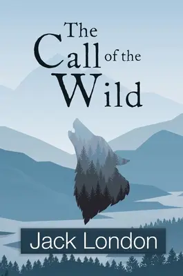 Chemarea sălbaticului (Reader's Library Classics) - The Call of the Wild (Reader's Library Classics)