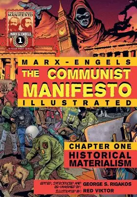 Manifestul Comunist (Ilustrat) - Capitolul Unu: Materialismul istoric - The Communist Manifesto (Illustrated) - Chapter One: Historical Materialism