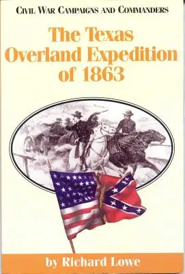 Expediția Texas Overland din 1863 - The Texas Overland Expedition of 1863
