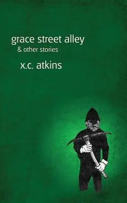 Grace Street Alley și alte povești - Grace Street Alley & Other Stories