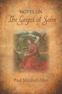 Note asupra Evangheliei după Ioan - Notes on the Gospel of John